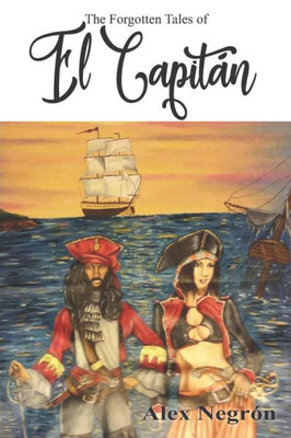 The Forgotten Tales Of El Capitan