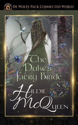 The Duke'S Fiery Bride