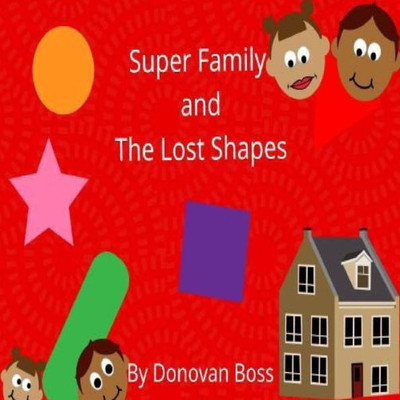 Super Family And The Lost Shapes