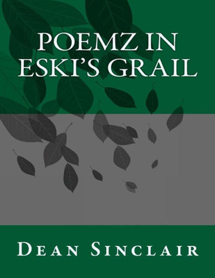 Poemz In Eski'S Grail