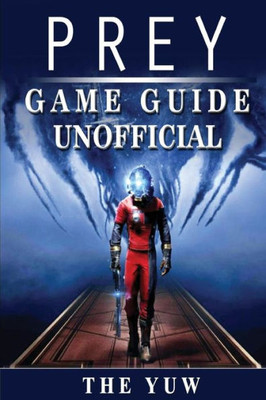 Prey Game Guide Unofficial