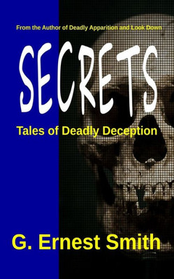 Secrets : Tales Of Deadly Deception