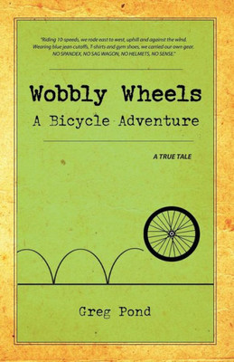 Wobbly Wheels : A Bicycle Adventure