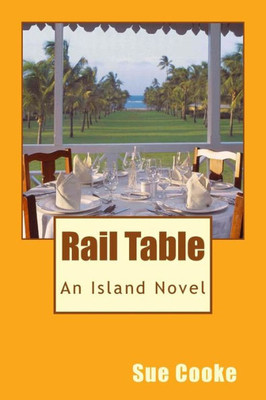 Rail Table : An Island Story