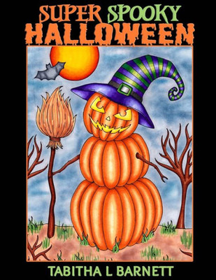 Super Spooky Halloween : Adult Halloween Coloring Book