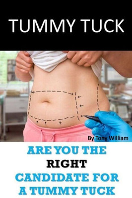 Tummy Tuck : Are You The Right Candidate For A Tummy Tuck