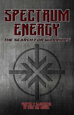 Spectrum Energy : The Search For Warriors