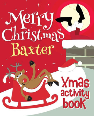 Merry Christmas Baxter - Xmas Activity Book : (Personalized Children'S Activity Book)