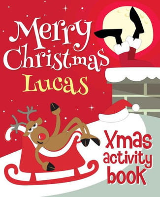 Merry Christmas Lucas - Xmas Activity Book : (Personalized Children'S Activity Book)