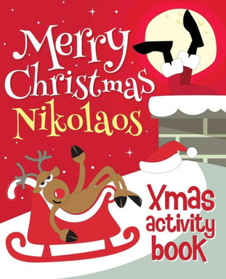 Merry Christmas Nikolaos - Xmas Activity Book : (Personalized Children'S Activity Book)