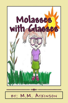 Molasses With Glasses