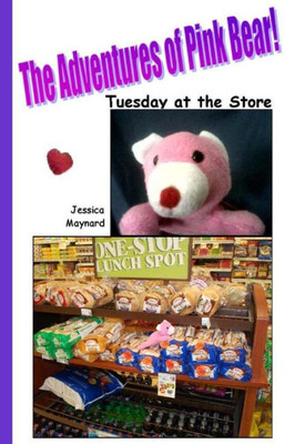 The Adventures Of Pink Bear : Tuesday At The Store