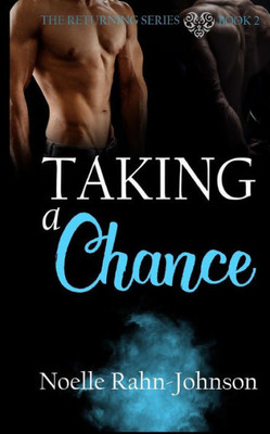 Taking A Chance : Returning Series