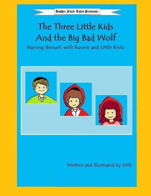 The Three Little Kids And The Big Bad Wolf