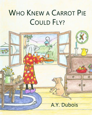 Who Knew A Carrot Pie Could Fly?