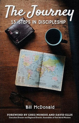 The Journey : 13 Steps In Discipleship