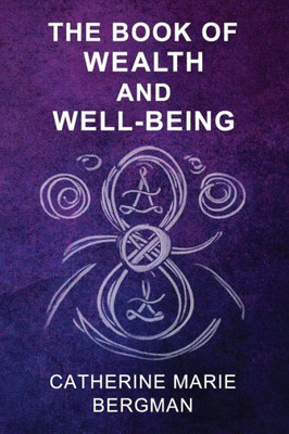 The Book Of Wealth And Well-Being
