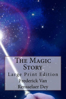 The Magic Story : Large Print Edition