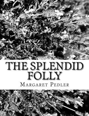 The Splendid Folly