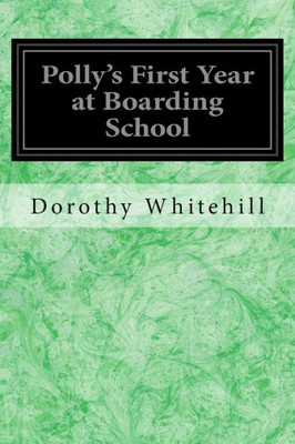 Polly'S First Year At Boarding School