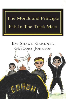 The Morals And Principle Pals In The Track Meet : Reader