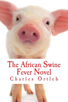 The African Swine Fever Novel