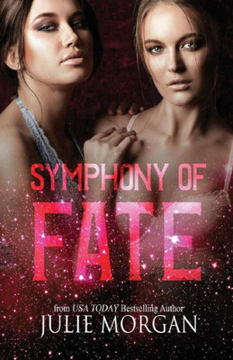 Symphony Of Fate : A Chronicles Of The Fallen Story