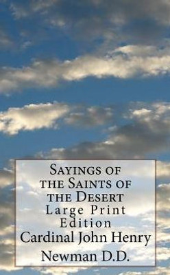 Sayings Of The Saints Of The Desert : Large Print Edition
