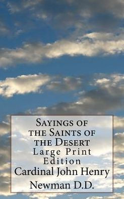 Sayings Of The Saints Of The Desert : Large Print Edition