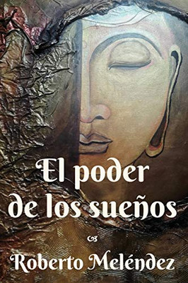 El poder de los sueños (Spanish Edition)