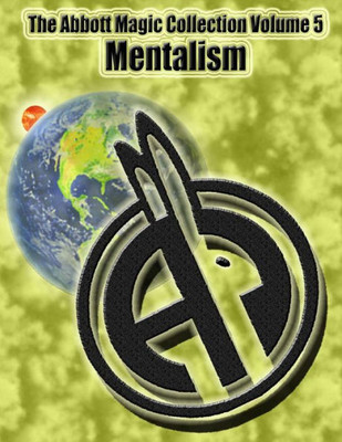 The Abbott Magic Collection Volume 5 : Mentalism