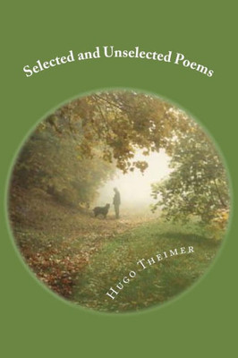 Selected And Unselected Poems