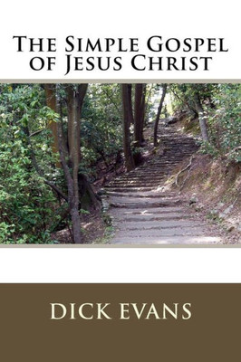 The Simple Gospel Of Jesus Christ