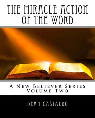 The Miracle Action Of The Word