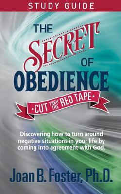 The Secret Of Obedience Study Guide