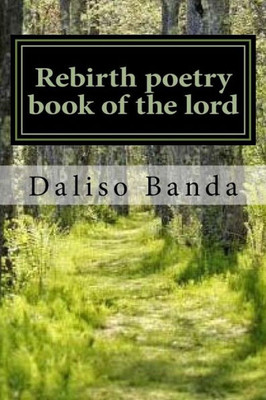 Rebirth Poetry Book Of The Lord : Rebirth