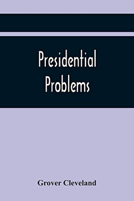Presidential Problems
