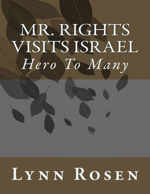 Mr. Rights Visits Israel