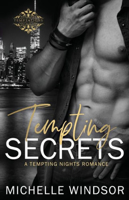 Tempting Secrets : A Tempting Nights Romance