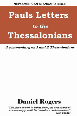 Paul'S Letters To The Thessalonians : A Commentary On 1 And 2 Thessalonians