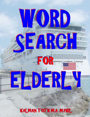 Word Search For Elderly : 111 Extra Large Print Word Search Puzzles
