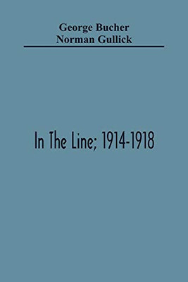 In The Line; 1914-1918