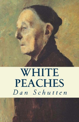 White Peaches : And Other Poems