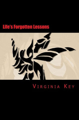 Life'S Forgotten Lessons