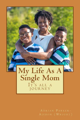 Life As A Single Mom