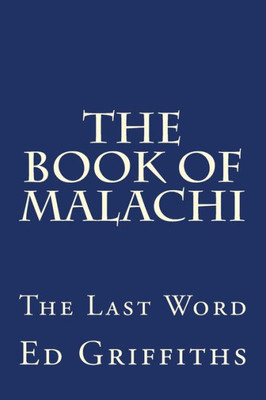 The Book Of Malachi : The Last Word