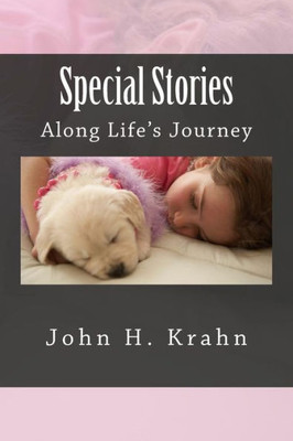 Special Stories Along Life'S Journey