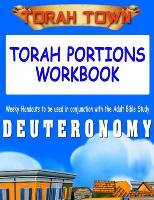 Torah Town Torah Portions Workbook Deuteronomy