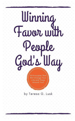 Winning Favor With People God'S Way