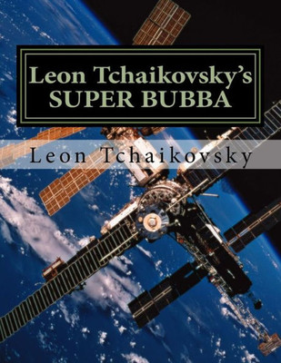 Leon Tchaikovsky'S Super Bubba